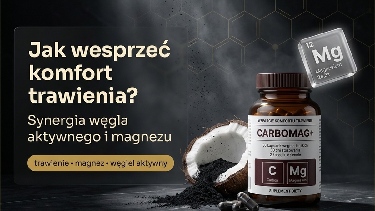 CarboMag+ - węgiel aktywny z kokosa i magnez węglan na komfort trawienia