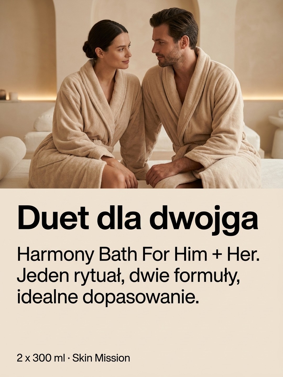 Dla kogo Pakiet: Harmony Bath For Him + Her
