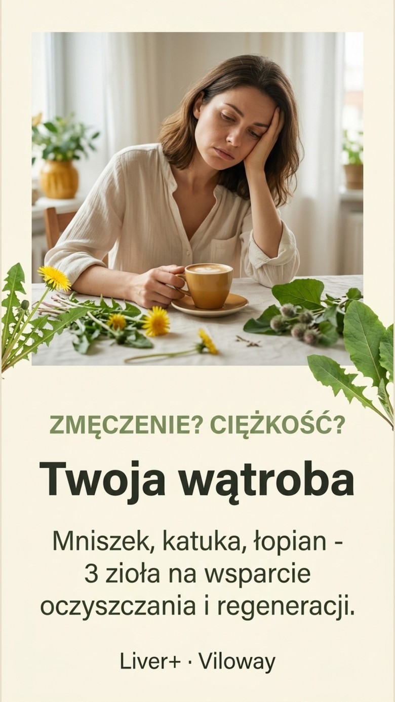 Liver+ - Mniszek + Katuka + Łopian na wsparcie wątroby