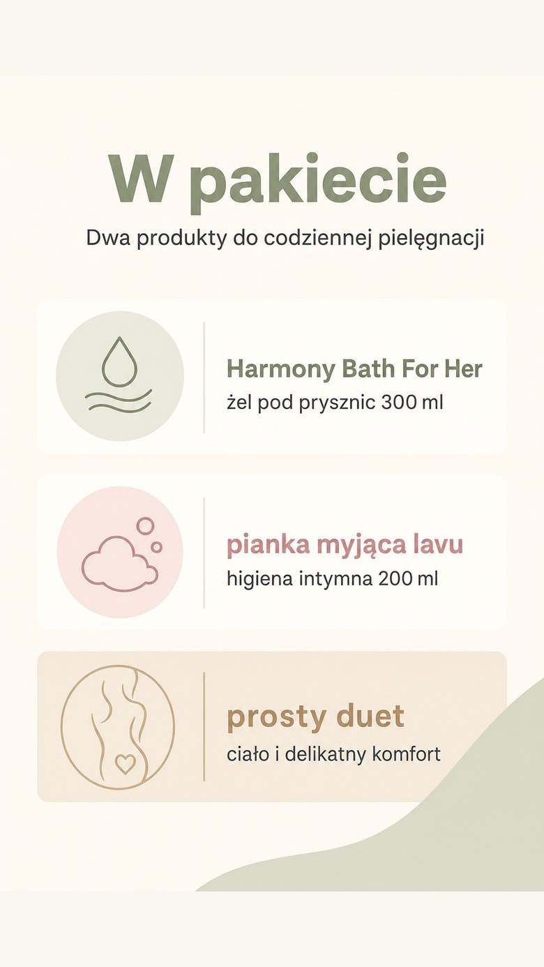 Pakiet: Kobiecy duet pod prysznic - Harmony Bath For Her + pianka myjąca Lavu do higieny intymnej
