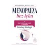 Menopauza bez lęku - Kod kobiecego ciała w świetle Totalnej Biologii - książka