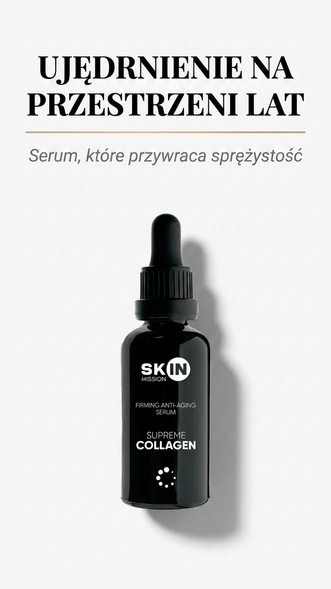 Supreme Collagen - Serum z Kolagenem + Elastyną + Kwasem hialuronowym - Skin Mission — story 1